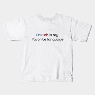 French is my Favorite Language Kids T-Shirt